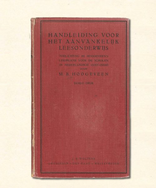 Ik zoek nog Handleiding voor het aanvankelijk onderwijs voor scholen uit voormalig Nederlands-Indie door M. B. Hoogeveen.