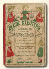 Eerste leesboekje A " blijde kleuters" J. H. Colenbrander omstreeks 1910.