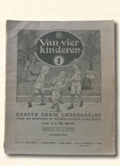 Eerste leesboekje " van vier kinderen" A. F. Ph. Mann. (Groningen Den-Haag Weltevreden)