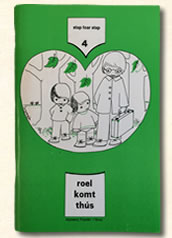 Fries leesboekje diel 4 omstreeks 1976. leesmethode 'stap foar stap". Roel komt thûs