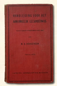 Handleiding voor het aanvankelijk leesonderwijs, Toelichting voor het aanvankelijk leesonderwijs voor de scholen in Nederlandsch Oost Indië bij Hoogeveen's leesplank voor de scholen in Nederlandsch Oost Indië