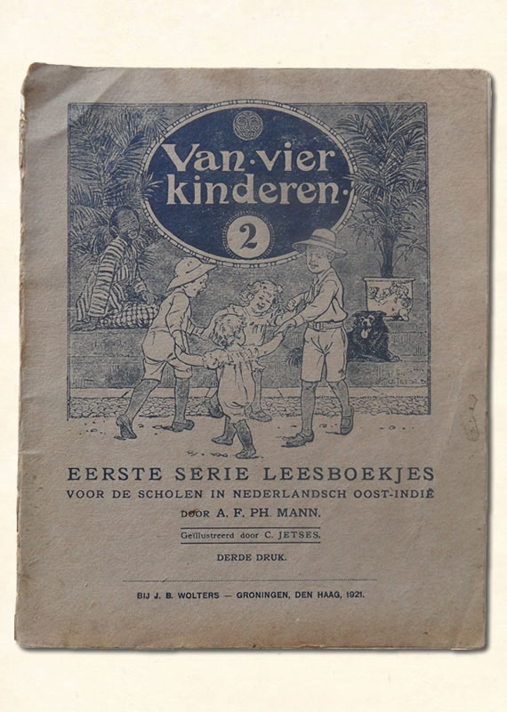 Tweede Leesboekje A.F. PH. Mann Nederlands-Indie Van Vier Kinderen 1921